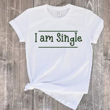 I'm Single ক্লাসিক টাইপোগ্রাফি টি-শার্ট